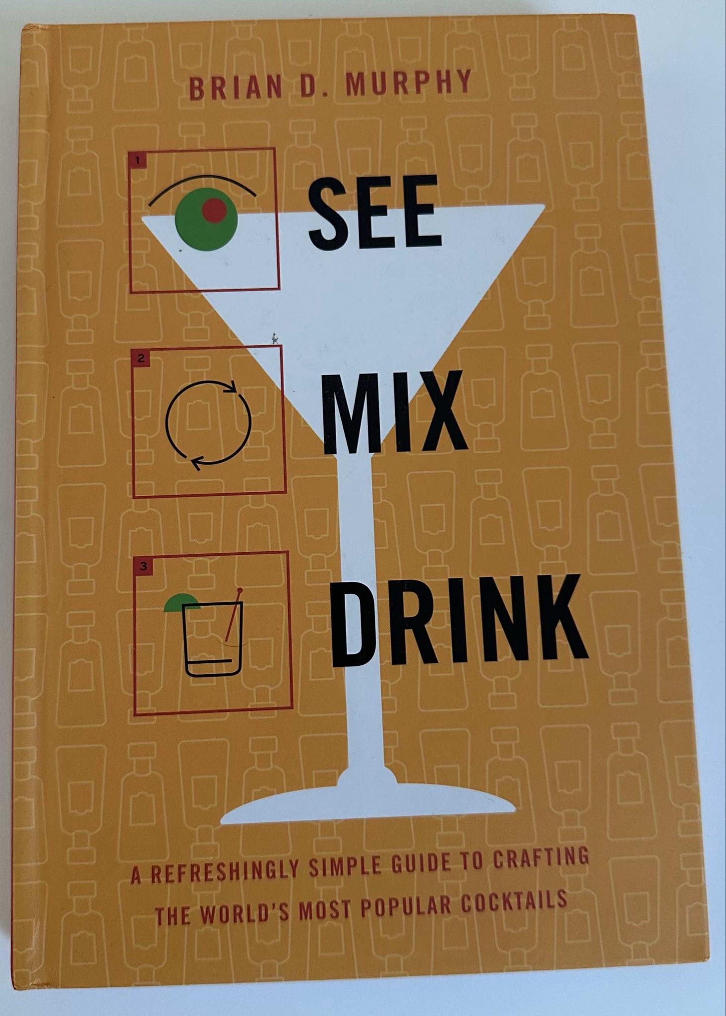 See Mix Drink by Brian Murphy-Cocktail Recipe Book